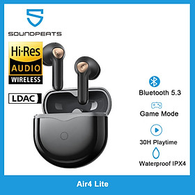 Tai Nghe True Wireless SoundPEATS Air4 Lite Hires Audio, LDAC, 6Mic, Bluetooth 5.3 - Hàng Chính Hãng