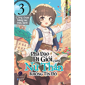 Sách Phá Đảo Dị Giới Cùng Nữ Thần Không Tín Đồ Tập 3 - Orion Books