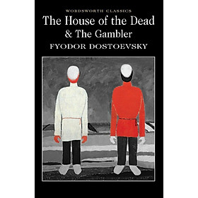 Tiểu thuyết kinh điển tiếng Anh: The House Of The Dead & The Gambler