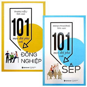 Combo 101 mẹo đối phó với đồng nghiệp + 101 mẹo đối phó với sếp