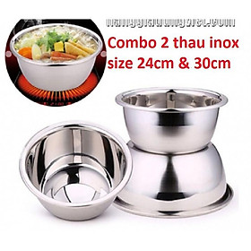 Combo 2 Thau Sâu Inox 304 Hàng Cao Cấp size 24cm và 30cm