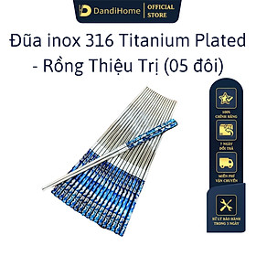 Set 05 đôi đũa inox 304 - 316 DandiHome 2020 chống trơn trượt, sang trọng, tinh tế