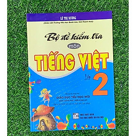 SÁCH - Bộ đề kiểm tra môn Tiếng Việt 2 ( Kết nối tri thức với cuộc sống ) (HA-MK)