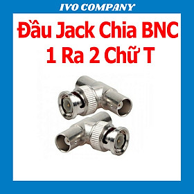 Đầu Jack Chia BNC 1 Ra 2 Chữ T