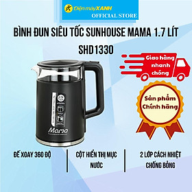 Mua Bình đun siêu tốc Sunhouse Mama 1.7 lít SHD1330 - Hàng Chính Hãng