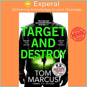 Sách - Target and Destroy - Former MI5 agent Tom Marcus returns with a pulse-pound by Tom Marcus (UK edition, hardcover)