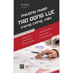 Phương Pháp Tạo Động Lực Trong Công Việc - Bản Quyền