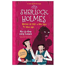 Tuyển Tập Sherlock Holmes - Những Bí Mật Và Báu Vật Bị Đánh Cắp - Ma Cà Rồng Vùng Sussex