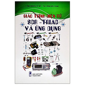 Download sách Giáo Trình Điện Tử SCR - TRIAC Và Ứng Dụng