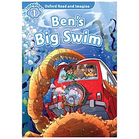 Oxford Read and Imagine: Level 1: Ben's Big Swim