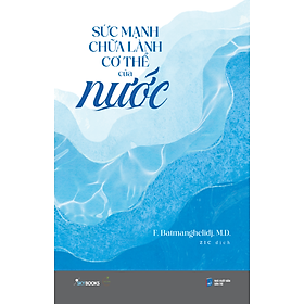 Sách Sức Mạnh Chữa Lành Cơ Thể Của Nước