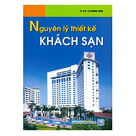 Sách Nguyên Lý Thiết Kế Khách Sạn 