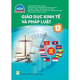 Sách giáo khoa Giáo Dục Kinh Tế Và Pháp Luật 12- Chân Trời Sáng Tạo (Kèm Nilon bọc Sách)