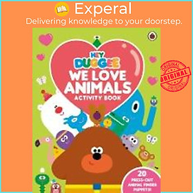 Sách - Hey Duggee: We Love Animals Activity Book : With press-out finger puppets! by Hey Duggee (UK edition, paperback)