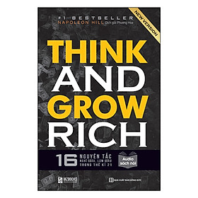 Think And Grow Rich Napoleon Hill - 16 Nguyên Tắc Nghĩ Giàu, Làm Giàu