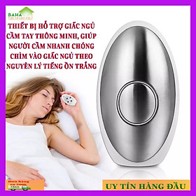 THIẾT BỊ HỖ TRỢ GIẤC NGỦ CẦM TAY THÔNG MINH, GIÚP NGƯỜI CẦM NHANH CHÓNG CHÌM VÀO GIẤC NGỦ THEO NGUYÊN LÝ TIẾNG ỒN TRẮNG 