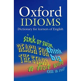 [Download Sách] Oxford Idioms Dictionary for Learners of English