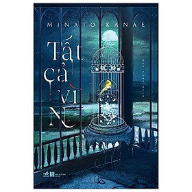 Sách - Tất cả vì N - Nhã Nam tặng kèm bookmark thiết kế