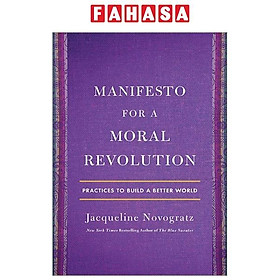 Ảnh bìa Manifesto For A Moral Revolution: Practices To Build A Better World