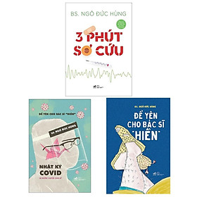 Sách Nhã Nam - Combo Để Yên Cho Bác Sĩ "Hiền" + 3 Phút Sơ Cứu + Nhật Ký Covid Và Những Chuyện Chưa Kể (3 Cuốn)