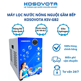 Mua Máy lọc nước nóng nguội gầm bếp Kosovota KSV-GB2 - Hàng chính hãng