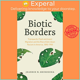 Sách - Biotic Bs - Transpacific Plant and Insect Migration and the  by Jeannie N. Shinozuka (UK edition, paperback)