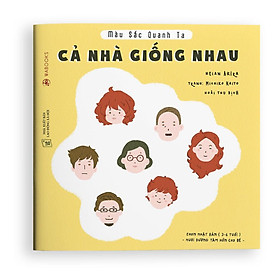 Ehon - Cả nhà giống nhau - Dành cho trẻ từ 3 - 6 tuổi - Bản Quyền