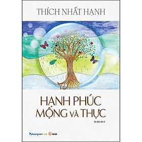 Hình ảnh sách Hạnh Phúc Mộng Và Thực (TBL4)