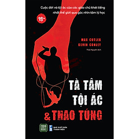 Tà Tâm, Tội Ác Và Thao Túng