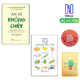 Hình ảnh sách Combo Ăn Gì Không Chết - Sức Mạnh Chữa Lành Của Thực Phẩm và Ăn Gì Cho Không Độc Hại ( Tặng Kèm Sổ Tay )