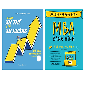 Combo 2 Cuốn Sách Kinh Doanh Bán Chạy: Mượn Xu Thế, Lên Xu Hướng az + MBA Bằng Hình - The Visual MBA