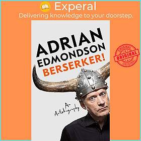 Sách - Berserker! - An Autobiography by Adrian Edmondson (UK edition, hardcover)