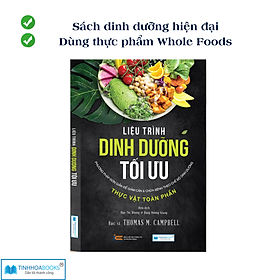Sách dinh dưỡng hiện đại: Liệu trình dinh dưỡng (TB) - CÔNG TY CỔ PHẦN ĐẦU TƯ VĂN HÓA TINH HOA