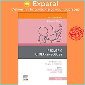 Sách - Pediatric Otolaryngology, An Issue of Pediatric Clinics of North Amer by Michael, MD Chee (UK edition, hardcover)
