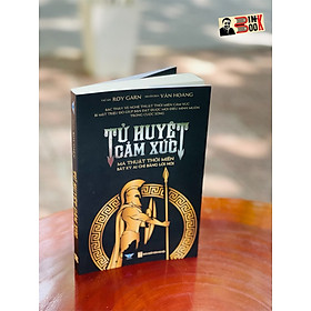 (Tặng kèm 02 bookmark) TỬ HUYỆT CẢM XÚC Ma thuật thôi miên bất kỳ ai chỉ bằng lời nói – Roy Garn – Vân Hoàng dịch – Minh Quang Books – NXB Hà Nội (bìa mềm)