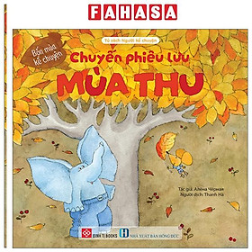 Sách - Bốn Mùa Kể Chuyện - Chuyến Phiêu Lưu Mùa Thu