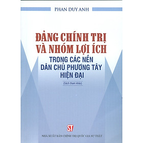 Đảng Chính Trị Và Nhóm Lợi Ích Trong Các Nền Dân Chủ Phương Tây Hiện Đại