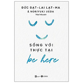 Hình ảnh Be Here - Sống Với Thực Tại