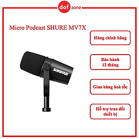 Micro Dynamic Cho Broadcast Shure MV7X - Hàng chính hãng