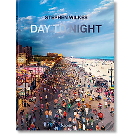 Artbook - Sách Tiếng Anh - Stephen Wilkes. Day to Night - ARTBook