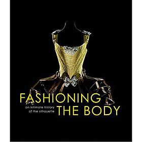 Shaping The Body: An Intimate History Of The Mechanics Of Underwear