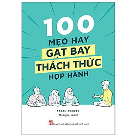 100 Mẹo Hay Gạt Bay Thách Thức Họp Hành