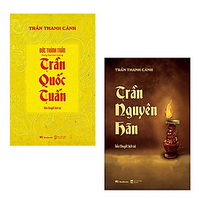 [Download Sách] Combo Trần Quốc Tuấn ( Tiểu Thuyết Lịch Sử ) + Trần Nguyên Hãn ( Tiểu Thuyết Lịch Sử )