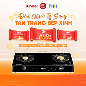 Mua Bếp gas dương Rinnai RV-6Double Glass (Sp) mặt bếp kính và kiềng bếp men - Hàng chính hãng