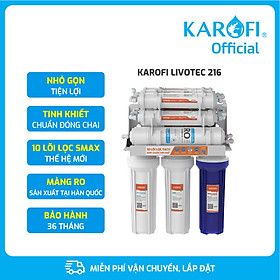 Máy lọc nước RO để gầm 10 lõi Karofi Livotec 216 - Hàng chính hãng