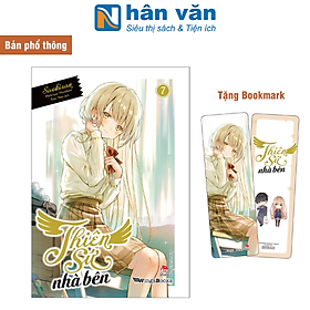 Thiên Sứ Nhà Bên - Tập 7 - Tặng Kèm Bookmark