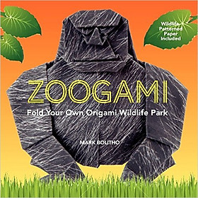 Nơi bán Zoogami: Fold Your Own Origami Wildlife Park - Giá Từ -1đ