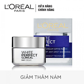 Kem Dưỡng Ngày Giảm Thâm Nám Và Trắng Mịn - L'Oreal White Perfect Clinical SPF19 PA+++ (50ml)