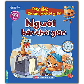 Sách - Rèn luyện kỹ năng sống cho trẻ (2-10 tuổi) - Dạy bé quản lý thời gian - Người bán thời gian