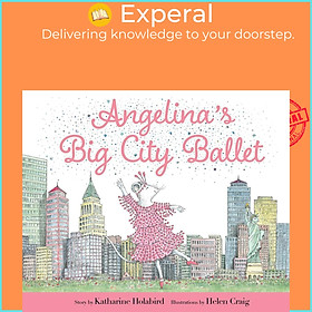 Sách - Angelina's Big City Ballet by Helen Craig (UK edition, Hardcover Picture Book)